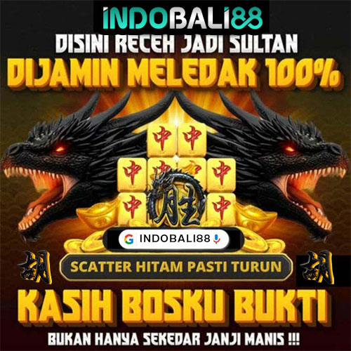 INDOBALI88 ⚡️Situs Slot Gacor Gampang Menang Slot Mahjong Ways Scatter Hitam Provider PG Soft